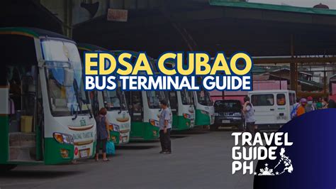 Your Ultimate Guide to EDSA Cubao Bus Terminal.